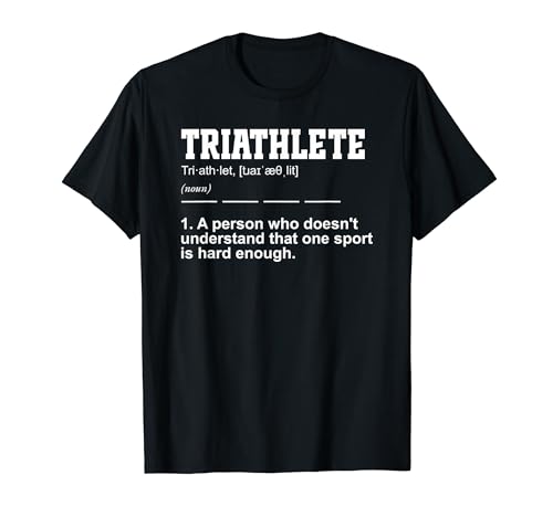 Triathlete Definition Swim Bike Run Triathlon Athlete T-Shirt