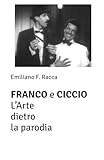 Franco e Ciccio - L’Arte dietro la parodia