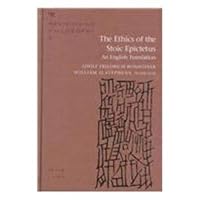 The Ethics of the Stoic Epictetus: An English Translation (Revisioning Philosophy) 0820430277 Book Cover