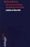  Marbach-Bericht über eine neue Sichtung des Heidegger-Nachlasses erstattet von Klaus Held (Heidegger Forum, Band 16)