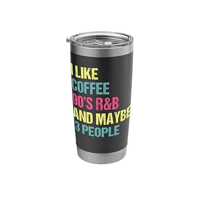 I Like Coffee 90's R&B And Maybe 3 People Vintage Retro RnB Stainless Steel Insulated Tumbler