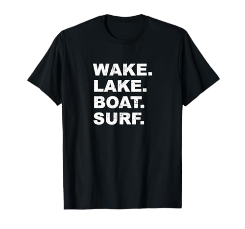 WAKE LAKE BOAT SURF T Shirt Wakesurf Board Surfing Surfer T-Shirt