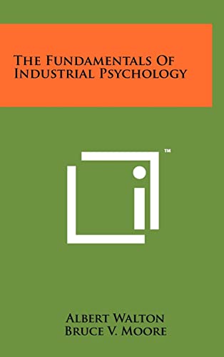 The Fundamentals Of Industrial Psychology