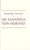  Bibliothek der grossen historischen Romane - Die Madonna von Murano