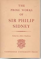 The Prose Works of Sir Philip Sidney, Volume 1 B002NGQZ7Q Book Cover