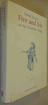Hardcover Helen Faucit: Fire and ice on the Victorian stage Book