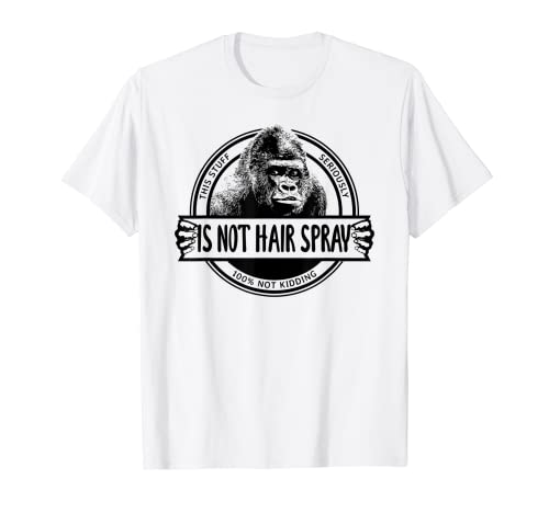 Spray para el cabello Cheeky Gorilla Not Camiseta