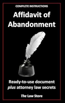 Affidavit Of Abandonment: Ready-to-use, legally binding, fill-in-the-blanks law firm template with instructions.