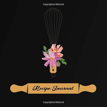 Recipe Journal : My Best Recipes and Blank Recipe Book Journal for Personalized Recipes, Made in USA. (Nifty Gifts)