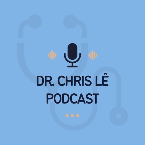 Dr. Chris L&ecirc; Podcast cover art