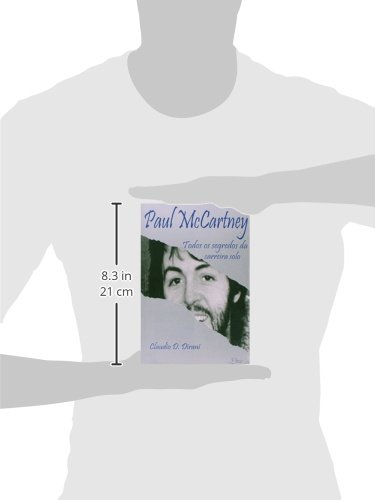 Paul Mccartney - Todos Os Segredos Da Carreira Solo