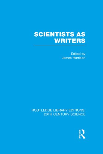 Scientists as Writers (Routledge Library Editions: 20th Century Science)
