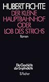  Der Kleine Hauptbahnhof oder Lob des Strichs: Roman