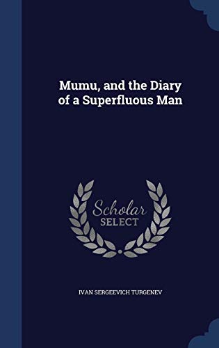 Mumu, and the Diary of a Superfluous Man 129793914X Book Cover