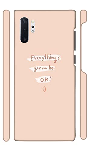 DASP Samsung Galaxy Note 10 Plus Premium Designer Printed Hard Polycarbonate Mobile Back Case and Cover for Samsung Galaxy Note 10 Plus - Everything Gonna be Ok