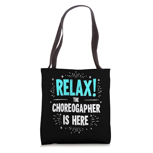 Bolsa Tote Relax! The Choreographer Is Here miniatura 1