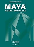  Maya. Guida completa. Con DVD-ROM (Vol. 2)