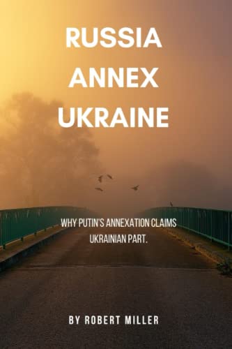 Russia Annex Ukraine: Why Putin's annexation claims Ukrainian part.