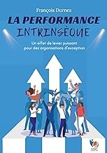 First Look at Audible Title La performance intrins&egrave;que: Un effet de levier puissant pour des organisations d&rsquo;exception (French Edition) Detailed Review Kindle & Audio Preview Must Read