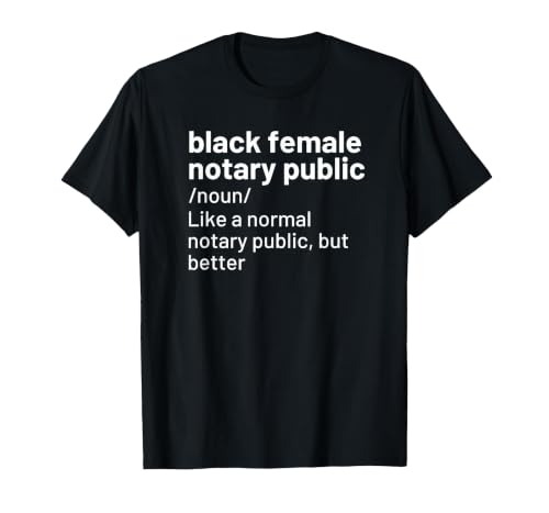 NotaryStyle Notary Public Black Female T-Shirt
