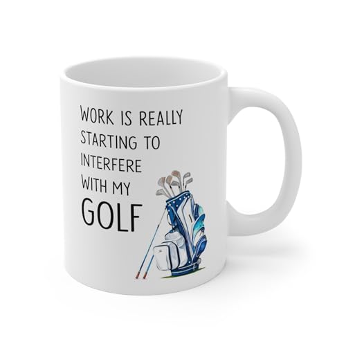 MugsByAly Golf Humor Mug Work is Really Starting to Interfere with My Golf Funny Golf Lover Gift