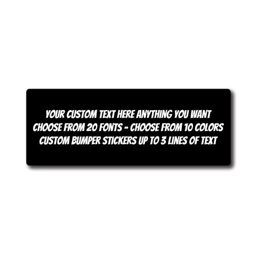Custom Bumper Stickers | 8-Inch By 3-Inch | Personalize Background Color, Font Type, Font Color | Customized Decals For Cars, Trucks, Suvs, Businesses, Etc #TOP8