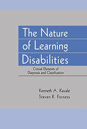 The Nature of Learning Disabilities: Critical Elements of Diagnosis and Classification-Wow! eBook