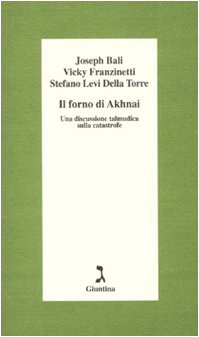 Il forno di Akhnai. Una discussione talmudica sulla catastrofe