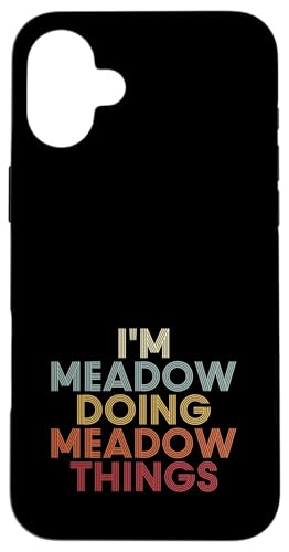 Meadow Name Meadow Personalized Name First Given �X�}�z�P�[�X iPhone 16 Plus �p