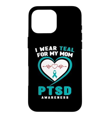 PTSD Awareness �V���c - I Wear Teal for My Mom �X�}�z�P�[�X iPhone 16 Pro Max �p