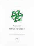  Prácticas De Dibujo Técnico. Bachillerato 1 - 3ª Edición - 9788461361472