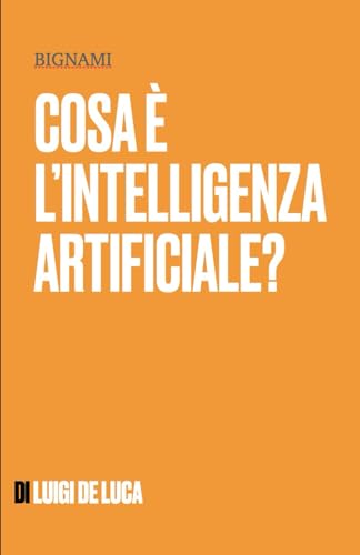 Cosa e l�fintelligenza artificiale?: Una cosa e un oggetto. E qualcosa che possiamo costruire, usare, migliorare, ma anche contro