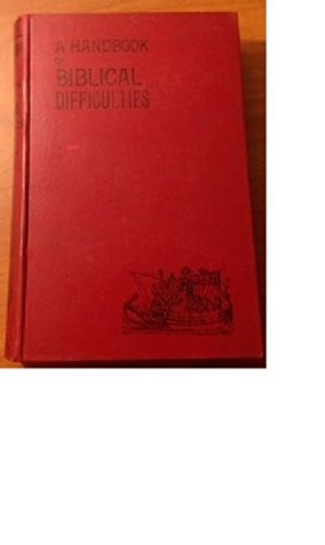 A Handbook of Biblical Difficulties or Reasonab... B00AGCIHC0 Book Cover