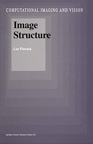 Image Structure: 10 (Computational Imaging and Vision, 10) view 2