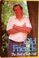 Old Friends: The Best of Bob Hill 0962135283 Book Cover