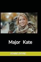 Major Kate B0D7GDCSGV Book Cover