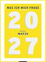 Was ich mich frage 2027: Ein Tages-Abreißkalender zum Aufste