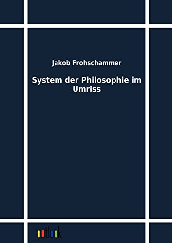 System der Philosophie im Umriss (German Edition)