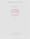 Le droit de la guerre et de la paix : Tome 2