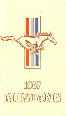 1967 FORD MUSTANG Owners Manual User Guide