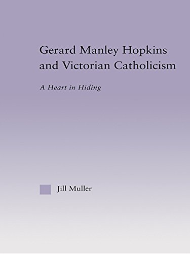 Gerard Manley Hopkins and Victorian Catholicism: A Heart in Hiding (Studies in Major Literary Authors)      1st Edition, Kindle Edition