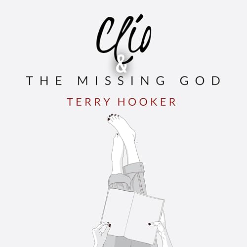 Clio &amp;amp; the Missing God by Terry Hooker episode artwork