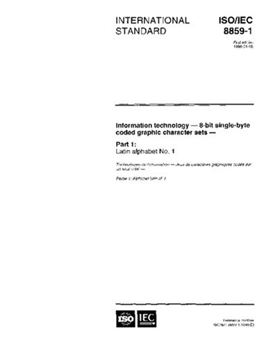 ISO/IEC 8859-1:1998, Information technology - 8-bit single-byte coded ...
