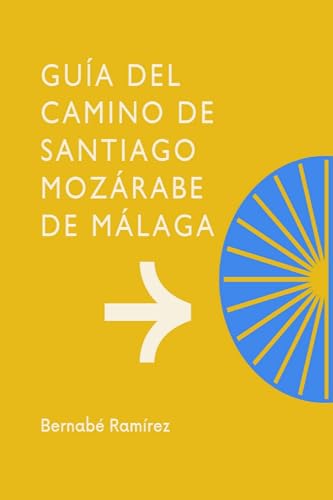 Guía del Camino de Santiago Mozárabe de Málaga
