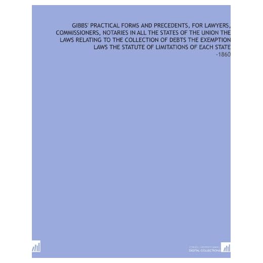 Gibbs' Practical Legal Forms and Precedents