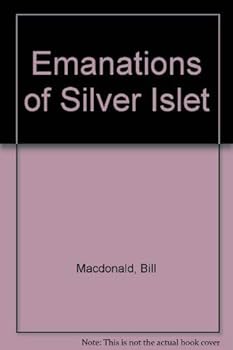 Paperback Emanations of Silver Islet Book
