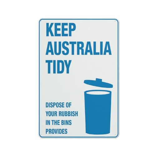 Keep Australia Tidy Dispose Of Your Rubbish In The Bins Provided Sign For House Door Office Business Yard,Metal Aluminum Rust Free Sign - 12" X 8"