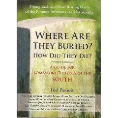 Where Are They Buried? Where Did They Die? : A Guide for Tombstone