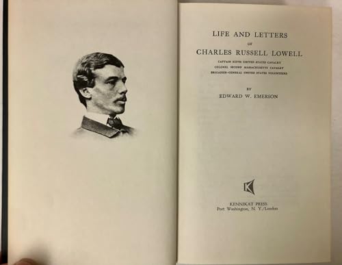 Life and Letters of Charles Russell Lowell, Cap... 0804614776 Book Cover