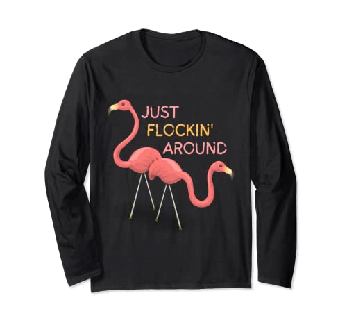 Just Flockin' Around! Funny Flamingo Dancing Joke Maglia a Manica